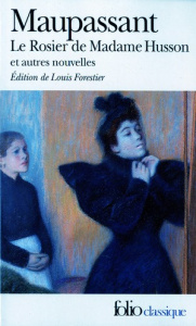 Le Rosier de Madame Husson et autres nouvelles - Maupassant Guy de ; Forestier Louis