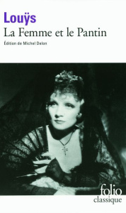 La Femme et le pantin. Roman espagnol - Louÿs Pierre
