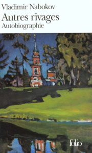 Autres rivages. Autobiographie - Nabokov Vladimir