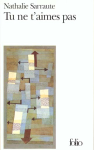 Tu ne t'aimes pas - Sarraute Nathalie