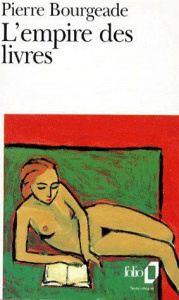 L'empire des livres - Bourgeade Pierre