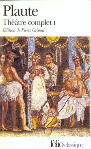 THEATRE COMPLET. Tome 1 - PLAUTE