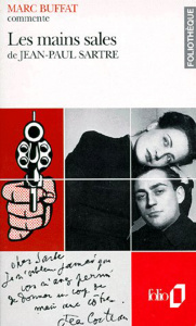 Les mains sales de Jean-Paul Sartre - Buffat Marc