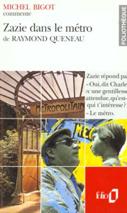 Zazie dans le métro de Raymond Queneau - Bigot Michel