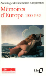 MEMOIRES D'EUROPE 1900-1993. Tome 3, Anthologie des littératures européennes - Biet Christian ; Brighelli Jean-Paul