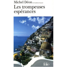 Les trompeuses espérances - Déon Michel