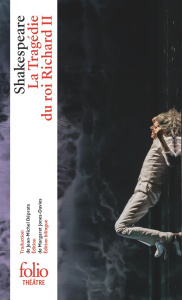 La tragédie du roi Richard II - Shakespeare William