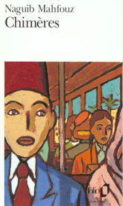 Chimères - Mahfouz Naguib ; Douvier Meyer France