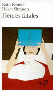 Heures fatales - Rendell Ruth ; Simpson Helen
