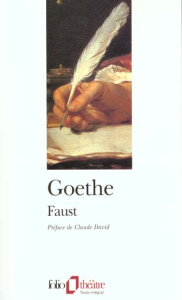 Faust Première partie de la tragédie - Goethe Johann Wolfgang von
