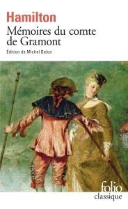 Mémoires du comte de Gramont - Hamilton Antoine ; Delon Michel
