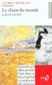 Le chant du monde de Jean Giono - Fourcaut Laurent