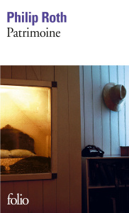 Patrimoine. Une histoire vraie - Roth Philip ; Gador Patrick ; Rambaud Maurice