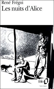 Les nuits d'Alice - Frégni René