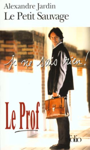 Le petit sauvage : (Le prof) - Jardin Alexandre