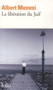 La libération du juif - Memmi Albert