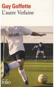 L'autre Verlaine - Goffette Guy