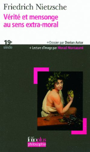 Vérité et mensonge au sens extra-moral - Nietzsche Friedrich ; Haar Michel ; Buhot de Launa