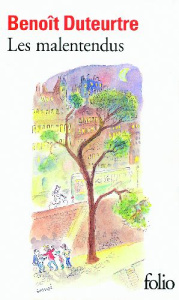 Les malentendus - Duteurtre Benoît