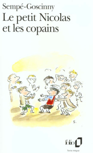 Le petit Nicolas : Le petit Nicolas et les copains - Goscinny René