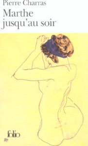 Marthe jusqu'au soir - Charras Pierre