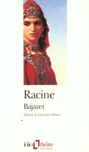 Bajazet - Racine Jean