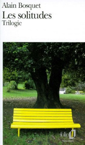 Les solitudes - Bosquet Alain