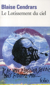 Le lôtissement du ciel - Cendrars Blaise