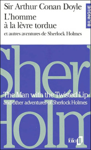 L'homme à la lèvre tordue et autres aventures de Sherlock Holmes : The Man with the Twisted Lip and - Doyle Arthur Conan