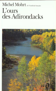 L'ours des Adirondacks - Mohrt Michel
