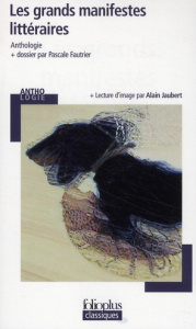 Les grands manifestes littéraires - Fautrier Pascale ; Jaubert Alain