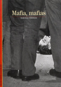 Mafia, mafias - Padovani Marcelle