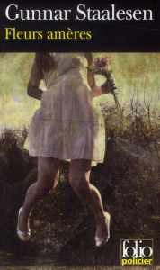 Fleurs amères. Une enquête de Varg Veum, le privé norvégien - Staalesen Gunnar ; Fouillet Alex