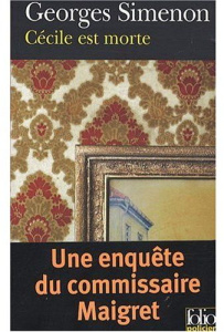 Cécile est morte. Une enquête du commissaire Maigret - Simenon Georges