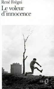 Le voleur d'innocence - Frégni René