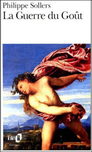 La guerre du goût - Sollers Philippe
