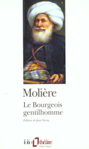 Le bourgeois gentilhomme - MOLIERE