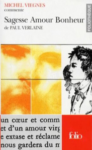 Sagesse, Amour, Bonheur de Paul Verlaine - Viegnes Michel