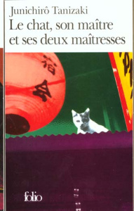 Le chat, son maître et ses deux maîtresses - Tanizaki Jun'ichiro