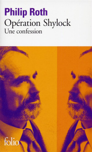 Opération Shylock. Une confession - Roth Philip