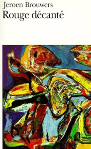 Rouge décanté - Brouwers Jeroen