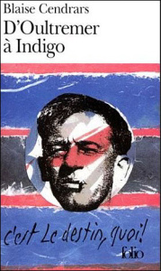 D'Oultremer à Indigo - Cendrars Blaise