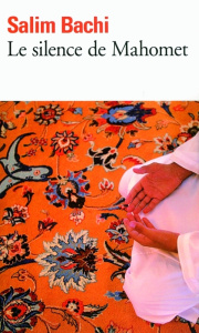 Le silence de Mahomet - Bachi Salim