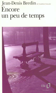 Encore un peu de temps - Bredin Jean-Denis