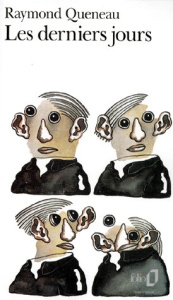 Les derniers jours - Queneau Raymond