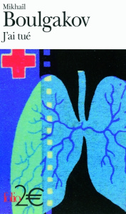 J'ai tué et autres récits - Boulgakov Mikhaïl ; Chavarot Jean-Louis ; Marrou-F