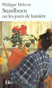 Sundborn ou Les jours de lumière - Delerm Philippe