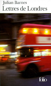 Lettres de Londres - Barnes Julian