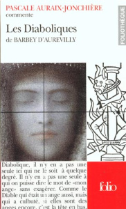 Les diaboliques de Barbey d'Aurevilly - Auraix-Jonchière Pascale
