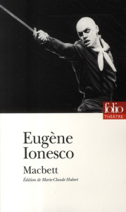 Macbett - Ionesco Eugène ; Hubert Marie-Claude